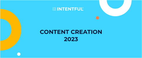 Content creation 2023
